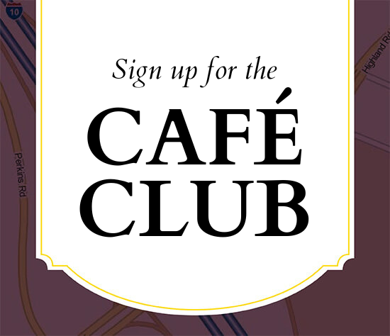 Sign up for the Cafe Club